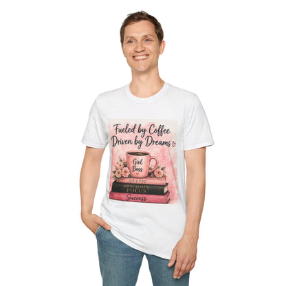 Fueled by Coffee, Driven by Dreams Graphic T-Shirt