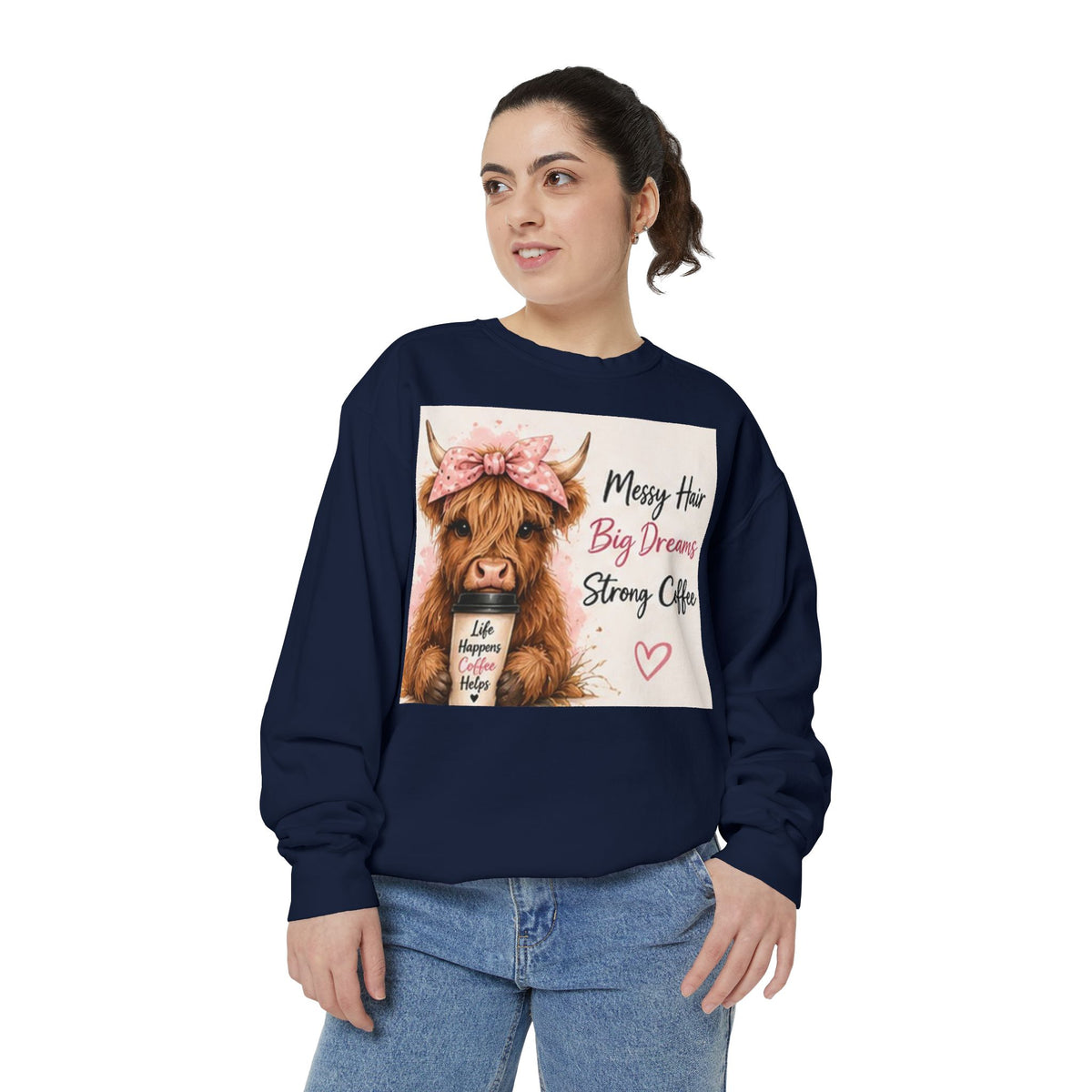 Messy Hair Big Dream Strong Coffee Sweatshirt