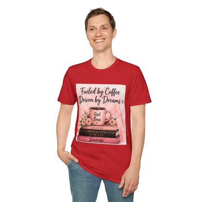 Fueled by Coffee, Driven by Dreams Graphic T-Shirt