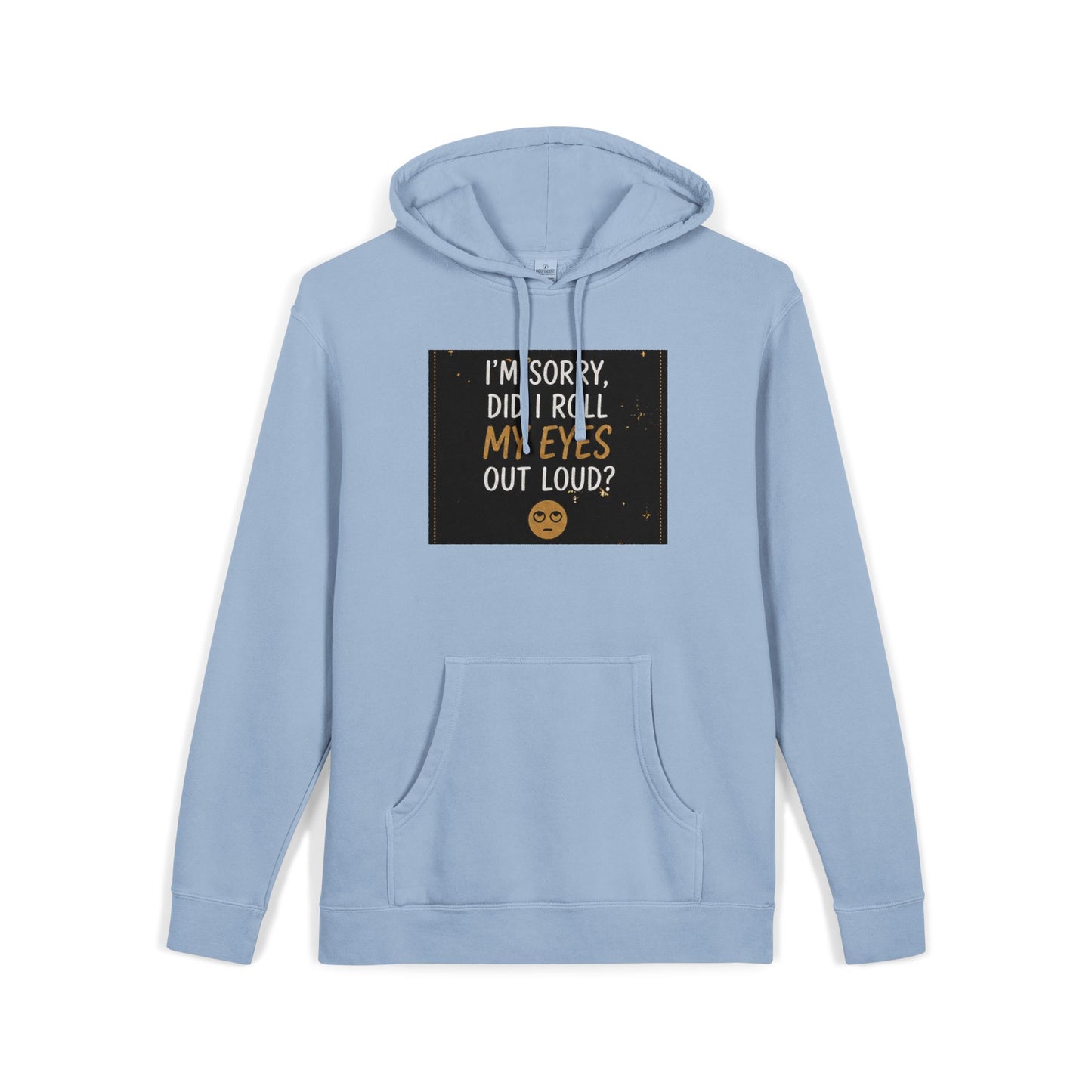 Funny Quote Pigment-Dyed Hoodie