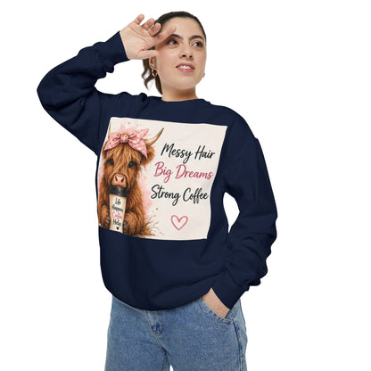 Messy Hair Big Dream Strong Coffee Sweatshirt