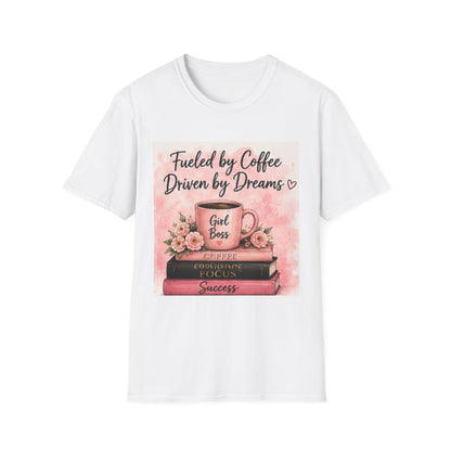 Fueled by Coffee, Driven by Dreams Graphic T-Shirt