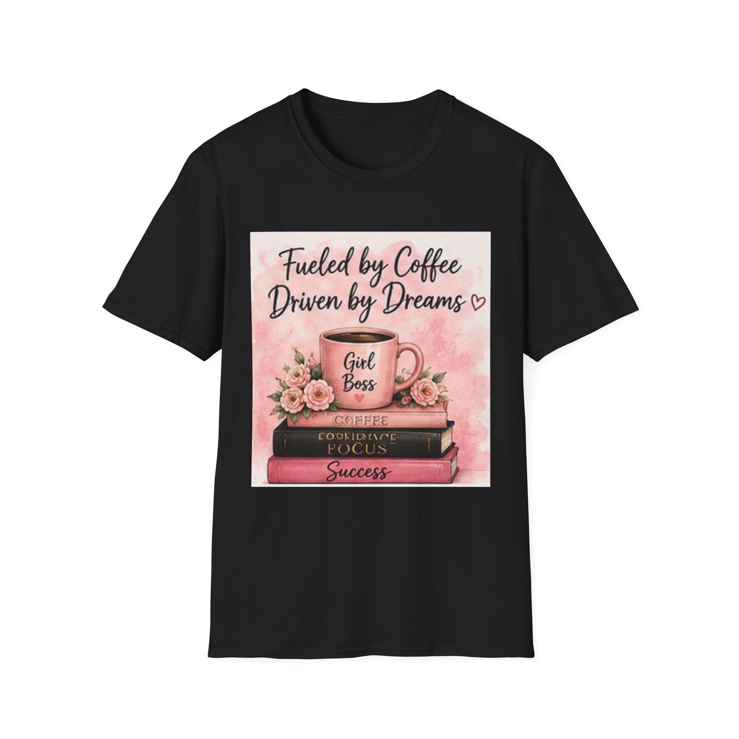 Fueled by Coffee, Driven by Dreams Graphic T-Shirt