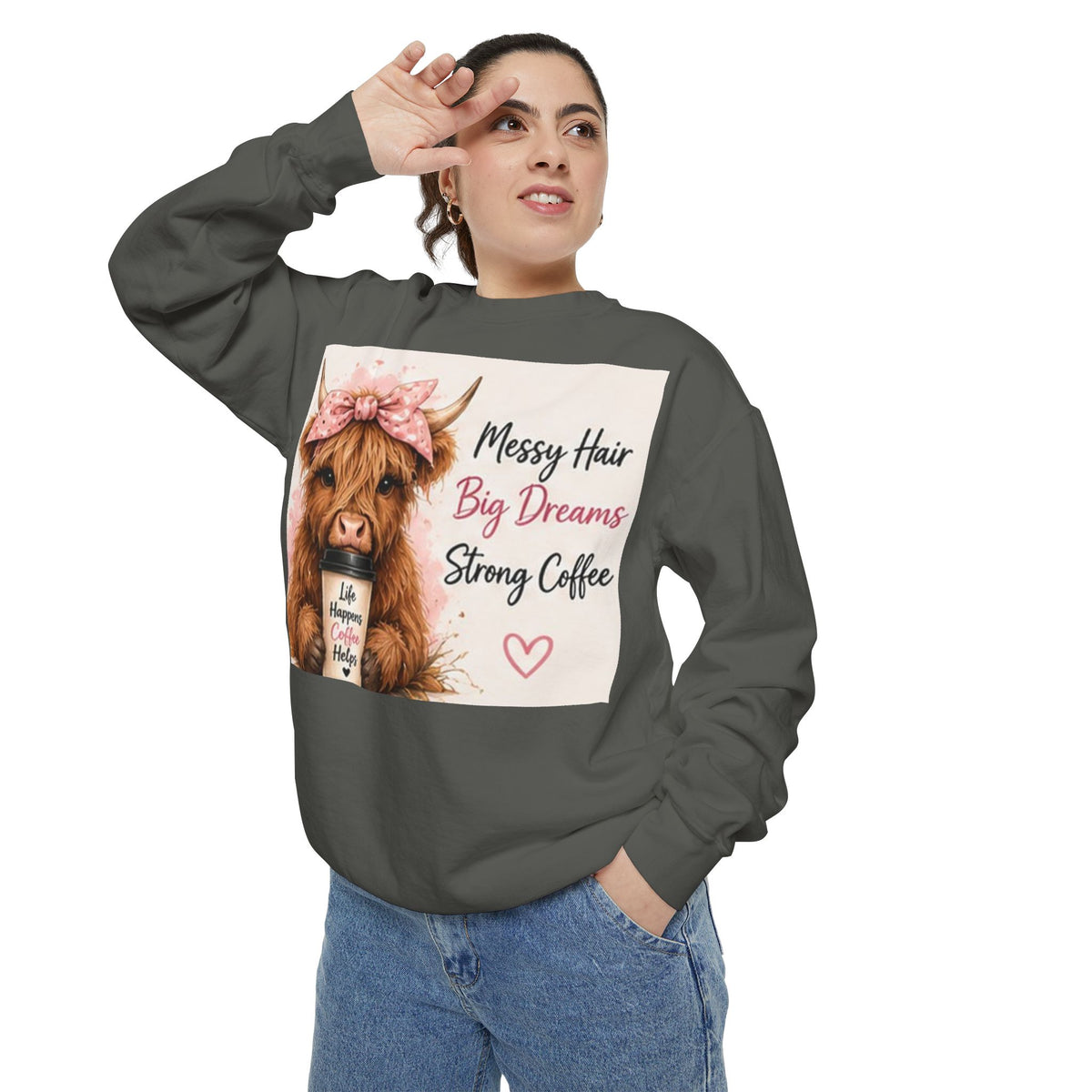 Messy Hair Big Dream Strong Coffee Sweatshirt