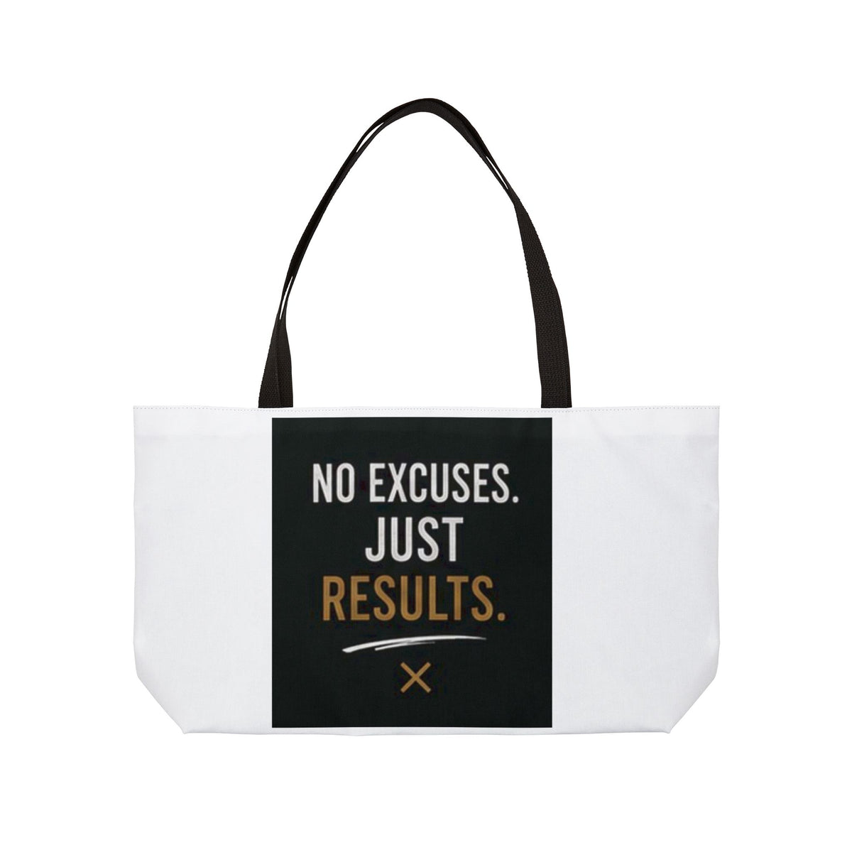 Motivational Weekender Tote Bag
