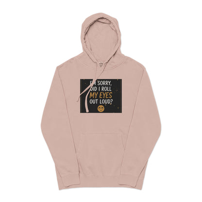 Funny Quote Pigment-Dyed Hoodie